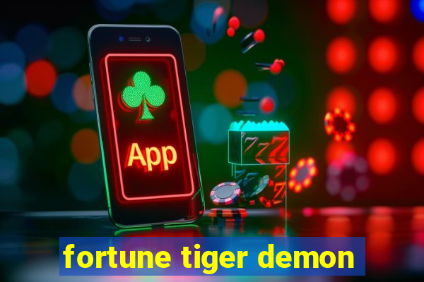 fortune tiger demon